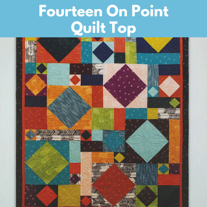 Fourteen On Point Quilt Top**  Tues 06/04, 06/11, 06/18 1:00pm-4:00pm