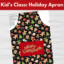 Kid's Class Holiday Apron* Sat 11/09 9:30am-12:30pm