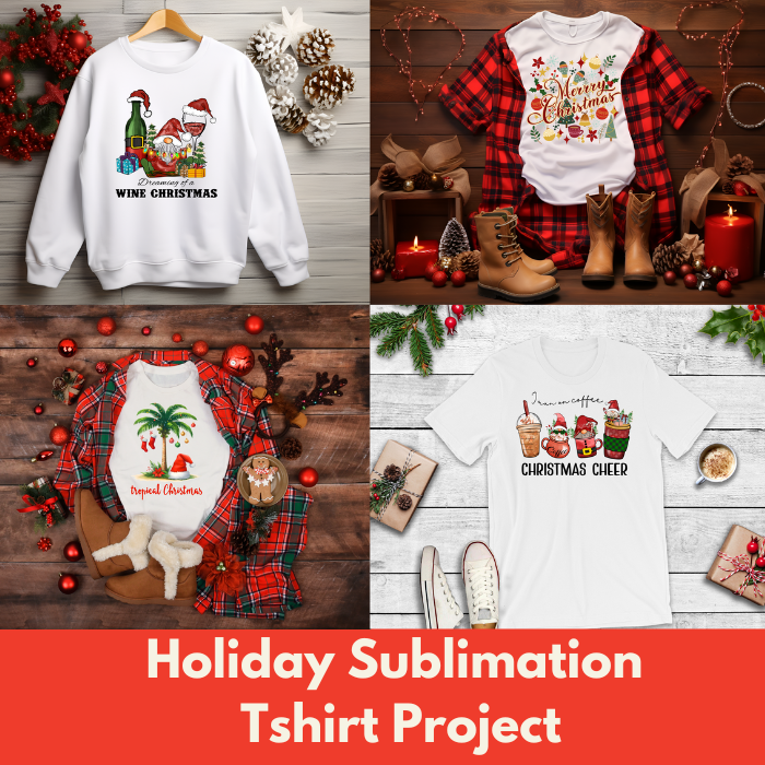 Holiday Sublimation Tshirt Project** Mon 11/25 1:00pm-4:00pm