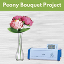 Peony Bouquet Project* Fri 02/07 9:30am-4:00pm (bring lunch)