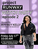 Project Runway Episode 2 Watch Party - With Contestant Jeffrey Kelly Fri 07/17 10:00am