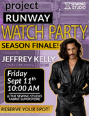 Project Runway Season Finale Watch Party With Jeffrey Kelly Fri 09/11 10:00am