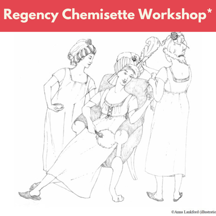 Regency Chemisette Workshop** Sat 11/30 10:00am-4:00pm