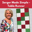 Serger Made Simple - Table Runner Sat 06/13 9:30am-11:00am