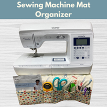 Sewing Machine Mat Organizer* Sat 05/11 9:30am-12:30pm
