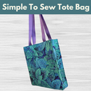 MJ's Simple To Sew Tote* Wed 11/20 9:30m-12:30pm