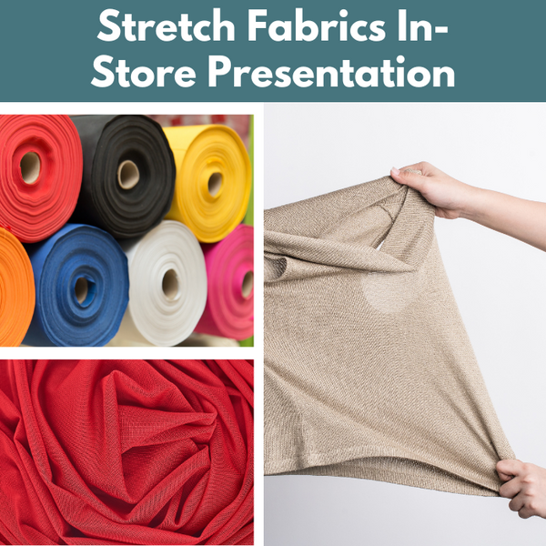 Stretch Fabrics In Store Presentation Sat 06/21 10:00am-11:00am