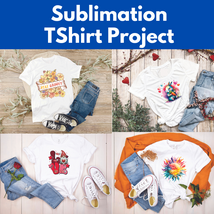 Tshirt Sublimation Project*  Wed 05/29 1:00pm-4:00pm