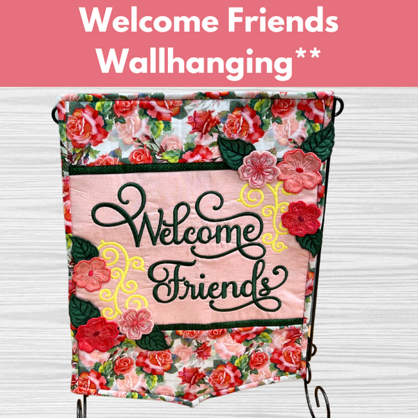 Welcome Friends Wallhanging** Wed 06/25 1:30pm-4:30pm