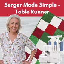Serger Made Simple - Table Runner Sat 06/13 12:30pm-2:00pm