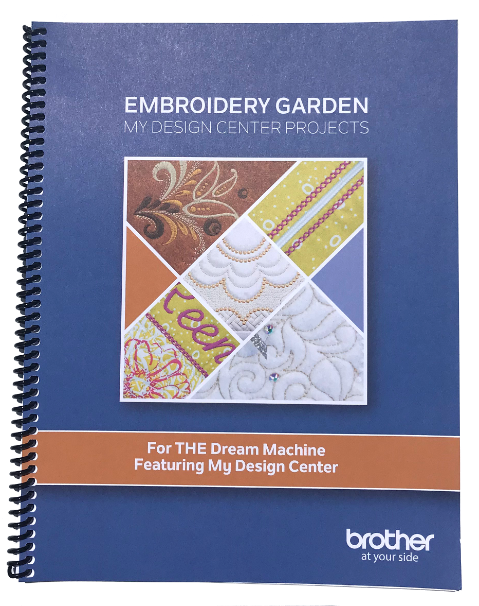 Embroidery Garden Project Book For My Design Center Brother Dream Ma