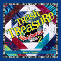 Trash To Treasure Pineapple Quilts 2 T1595